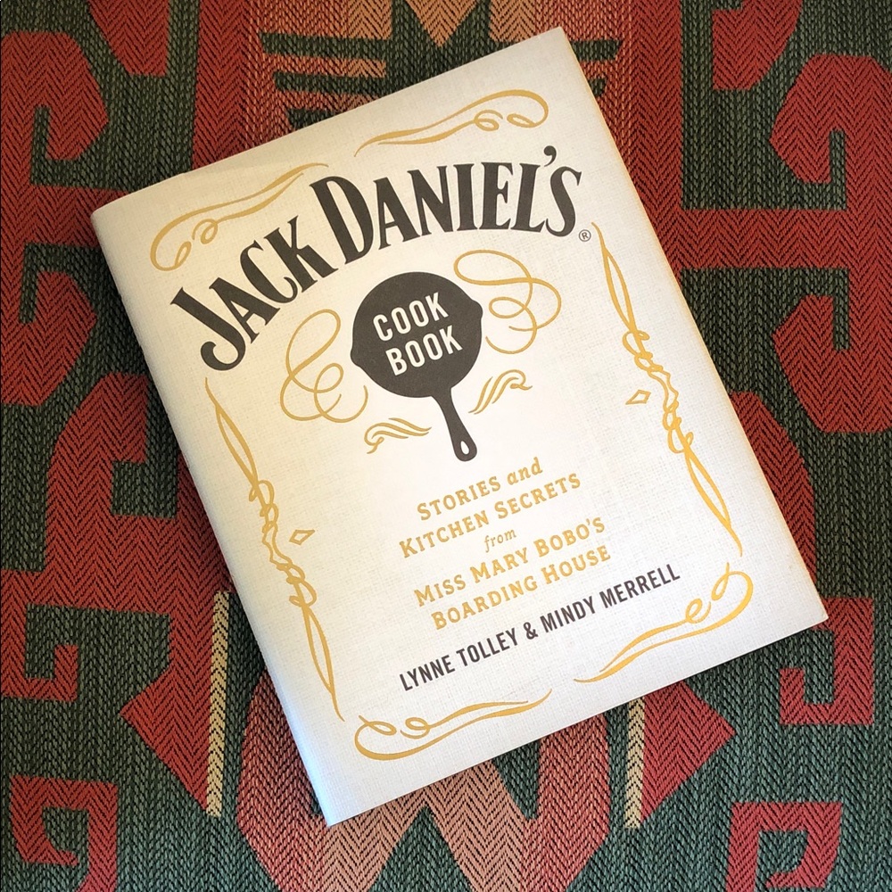 Jack Daniels Cookbook from Miss Mary Bobo’s Boarding House